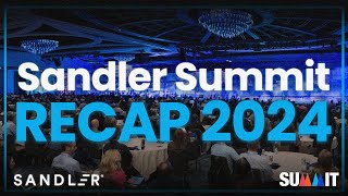 Sandler Summit 2024 Recap [upl. by Plafker]