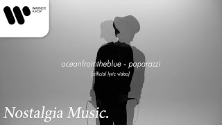 oceanfromtheblue  PAPARAZZI Official Lyric Video [upl. by Marijn]