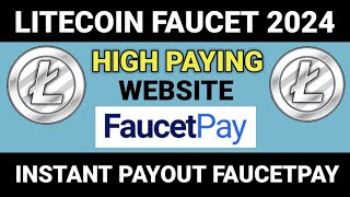 faucet litecoin ltc  ltc faucet  bitcoin faucet payout instant  earning faucetpay website [upl. by Sylvanus]