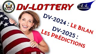 DV LOTTERY 2024  Le Bilan Final et Ce que Réserve la DV 2025  Ne Ratez Pas Ces Conseils Cruciaux [upl. by Ettezzus518]