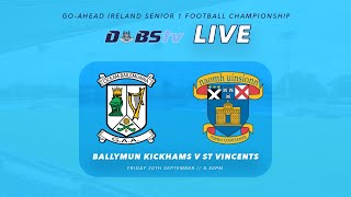 Go Ahead Ireland Dublin SFC 1  Ballymun Kickhams v St Vincents [upl. by Imugem]