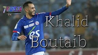 Khalid Boutaïb  quotSerial buteurquot HD  2017 [upl. by Winther]