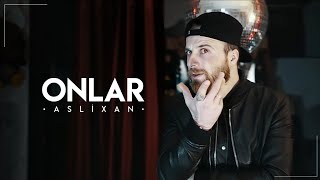 Aslixan  Onlar Official Music Video [upl. by Akiraa543]