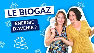 Comment produire de lÉNERGIE avec vos déchets organiques grâce au BIOGAZ   Le Déclic [upl. by Raskind]