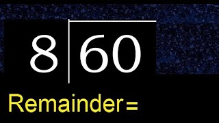 Divide 60 by 8  remainder  quotient  Division with 1 Digit Divisors  How to do division [upl. by Siramay491]