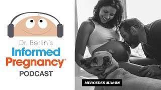 Ep 51 Mercedes Mason┃Informed Pregnancy Podcast [upl. by Nailuj]