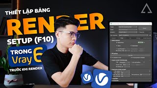 Thiết lập bảng Render setup F10 trong Vray 6 trước khi Render [upl. by Arv]