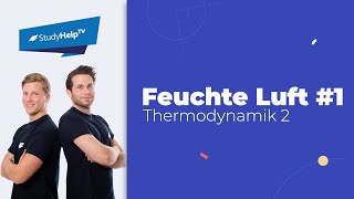 Feuchte Luft  Beispiel 1 Thermodynamik StudyHelp [upl. by Ylecara185]