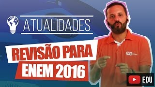 Revisão para o ENEM Principais Atualidades do Ano [upl. by Aihset367]