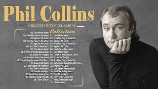 Phil Collins Greatest Hits Full Album 2023 [upl. by Annahsirhc]