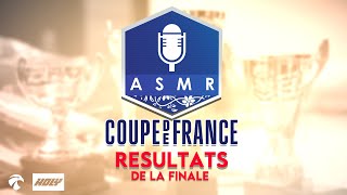 Coupe de France ASMR 4 🇫🇷🏆  Résultats de la finale [upl. by Pollie]