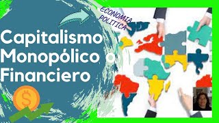 Capitalismo MONOPOLICO 👉 Características causas y consecuencias  MULTINACIONALES [upl. by Gristede77]