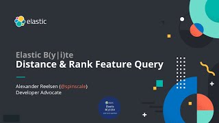 Rank amp Distance Feature Queries  Daily Elastic Byte S01E09 [upl. by Lleryd]