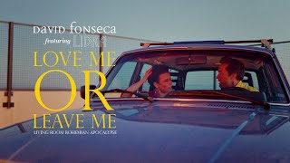 quotLove Me or Leave Mequot feat LIBRA  David Fonseca [upl. by So]