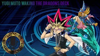 Yugi Muto Waking The Dragons Deck [upl. by Almeida710]