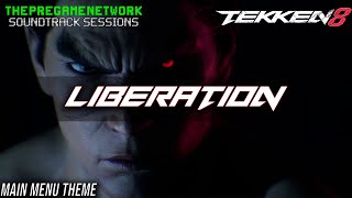 Liberation  Tekken 8  Soundtrack Sessions [upl. by Danzig]