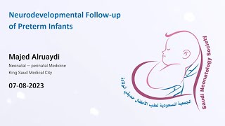 Neurodevelopmental followup of preterm infants by Dr Majed Alruaydi [upl. by Pauline]