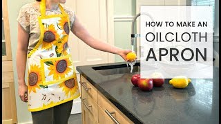 How to Make an Oilcloth Apron [upl. by Hach]