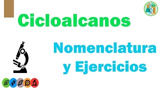 CICLOALCANOS Nomenclatura Radicales y Ejercicios [upl. by Oderf]