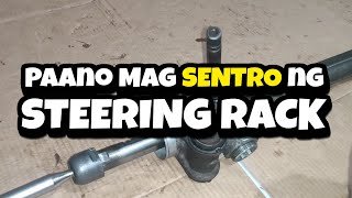 Paano MagSentro ng Steering Rack  How To Center Steering Rack  Kailangan ba nakasentro ito [upl. by Aeriela]