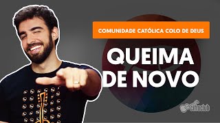 QUEIMA DE NOVO  Colo de Deus aula completa  Como tocar no violão [upl. by Berkow187]