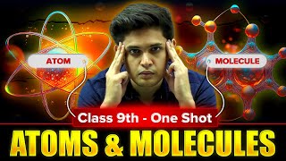 Atoms and Molecules Complete Chapter🔥 CLASS 9th Science  NCERT covered  Prashant Kirad [upl. by Aicener]