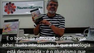 Faustino Teixeira Teologia e Pluralismo Religioso Nhanduti Editora 2012 Pt 2 [upl. by Anual]