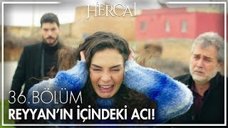 Reyyanın içindeki acı   Hercai 36 Bölüm [upl. by Ahserkal]