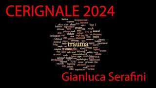 CERIGNALE 2024 Gianluca Serafini TRAUMA E PSICOSI [upl. by Quartas]