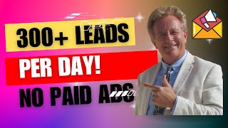 Im Getting 300 Leads Per Day Find Out How [upl. by Yadrahs499]