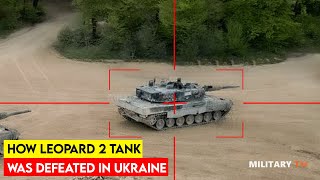 How Leopard 2 Tank Was Defeated In The RussiaUkraine War [upl. by Chaves]