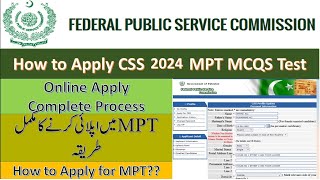 How to Apply for CSS Screening test 2024  Apply Online for MPT CSS 2024 Complete Process [upl. by Gilboa]