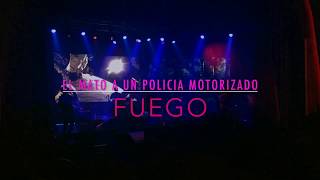 Fuego  El mató a un policía motorizado Teatro Vorterix 5 y 7 de octubre [upl. by Tallou]