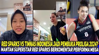 Red Sparks Vs Timnas Indonesia Jadi Pembuka Proliga 2024 Mantan Superstar Red Sparks Berkomentar [upl. by Annavoj]