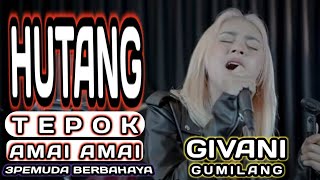 HUTANG quot TEPOK AMAI  AMAIquot  FLOOR88  3PEMUDA BERBAHAYA FEAT GIVANI GUMILANG COVER [upl. by Whiteley]