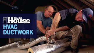 How to Install HVAC Ductwork  This Old House [upl. by Bruce699]