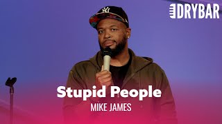 I have No Patience For Stupid People Mike James  Full Special [upl. by Rosane420]