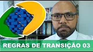 Aposentadoria por Idade Regras de Transição 03 [upl. by Kaule11]