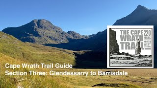 Cape Wrath Trail Guide  Section Three  Glendessarry to Barrisdale [upl. by Ahgem]