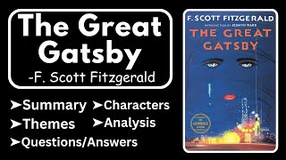 The Great Gatsby by F Scott Fitzgerald Summary Analysis Characters Themes amp Question Answers [upl. by Grady]