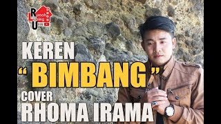 VIRAL LAGI LAGU BIMBANG RHOMA IRAMA  COVER ABNER KEYANO  MENGUAK KEINDAHAN ALASPURWO BANYUWANGI [upl. by Oinotnas148]