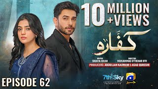 Kaffara Episode 62  Eng Sub  Ali Ansari  Laiba Khan  Zoya Nasir  25th September 2024 [upl. by Yehsa539]