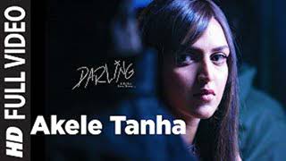 Akele Tanha Full Song Film  Darling [upl. by Audrey]