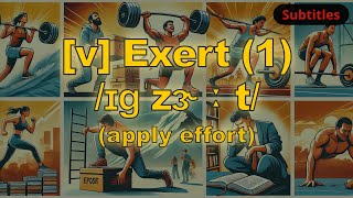 v Exert meaning apply effort with 5 examples [upl. by Thant]