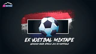 EK Voetbal Mixtape  Mixed by Apres Ski DJ Matthias [upl. by Wallis]