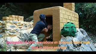 Il construit une majestueuse cabane en briques à mains nues en pleine nature [upl. by Dahsar]