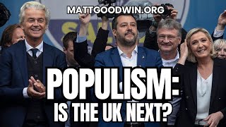 MATT GOODWIN Europes Populist UPRISING—Is Britain NEXT [upl. by Avika]