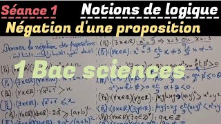 la logique séance 1 1bac sciences ex et SM négation dune proposition1 نفي عبارة المنطق الحصة [upl. by Yezdnil45]