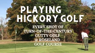 Playing Gutty Golf at Roseland Golf Course  Course Vlog 2 [upl. by Notlem]