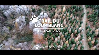 Trail du Loup Blanc 2022  Retour en images [upl. by Conger]